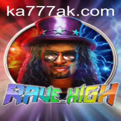 RaveHigh: Um Mergulho no Mundo da Música e Ação com KA777.COM